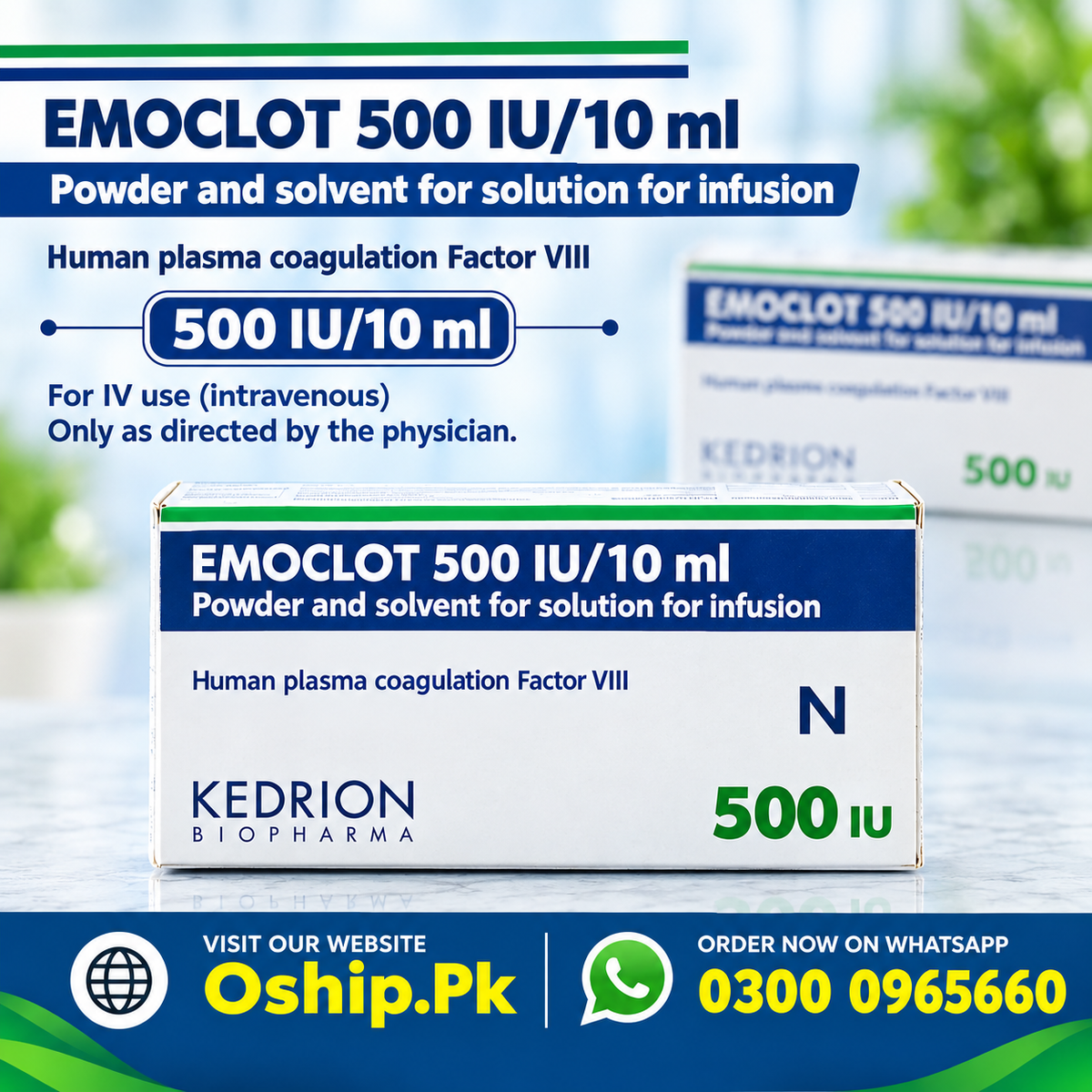 Emoclot 500IU/10ml Human Plasma Coagulation Factor VIII Infusion in Pakistan